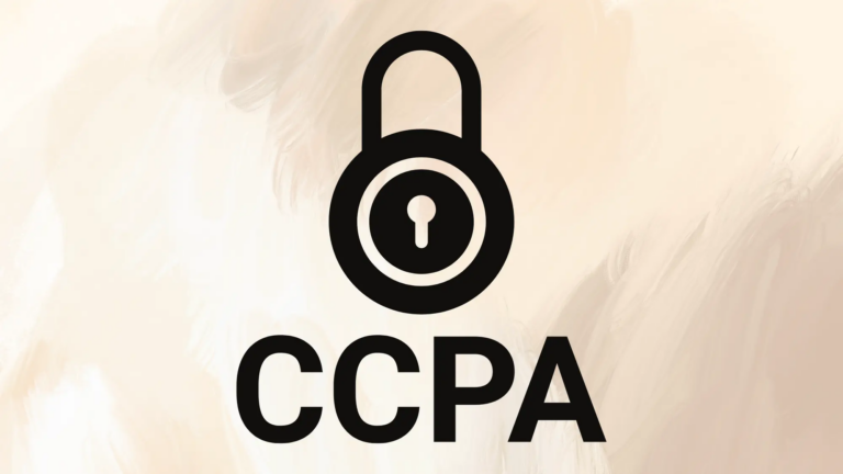 The California Consumer Privacy Act (CCPA): Ensuring Compliance in 2026