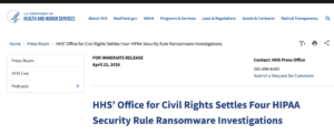 HHS’ Office for Civil Rights Settles Four HIPAA Security Rule Ransomware Investigations